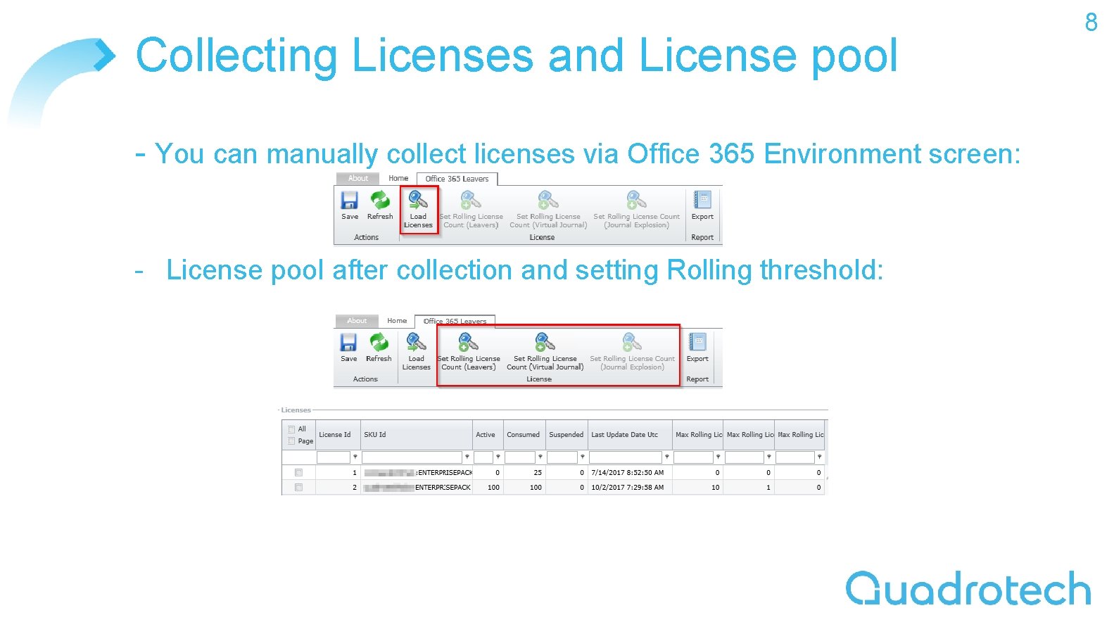 Collecting Licenses and License pool - You can manually collect licenses via Office 365