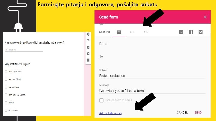 Formirajte pitanja i odgovore, pošaljite anketu 