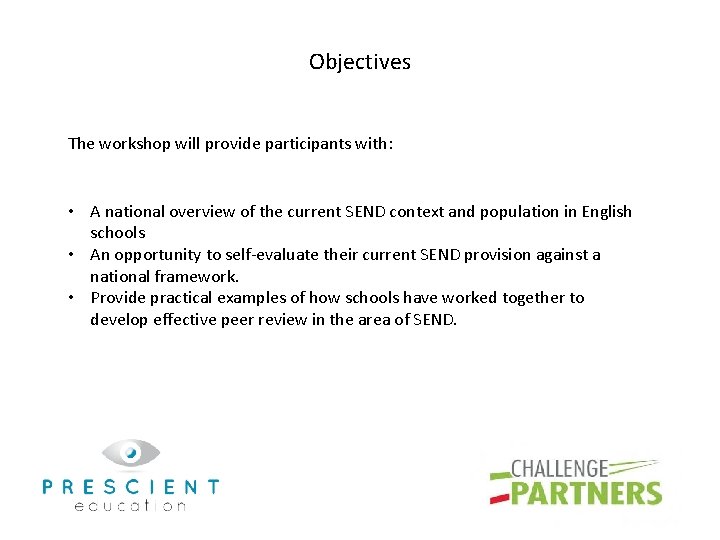 Objectives The workshop will provide participants with: • A national overview of the current