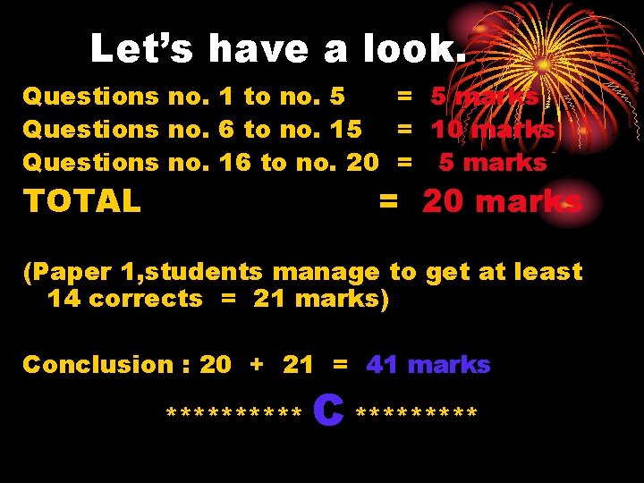 Let’s have a look. Questions no. 1 to no. 5 = 5 marks Questions