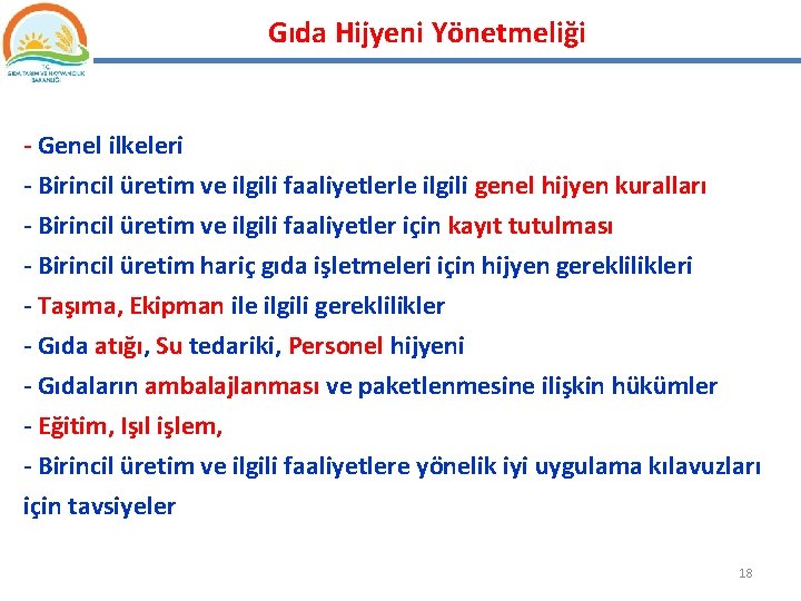 Gıda Hijyeni Yönetmeliği - Genel ilkeleri - Birincil üretim ve ilgili faaliyetlerle ilgili genel