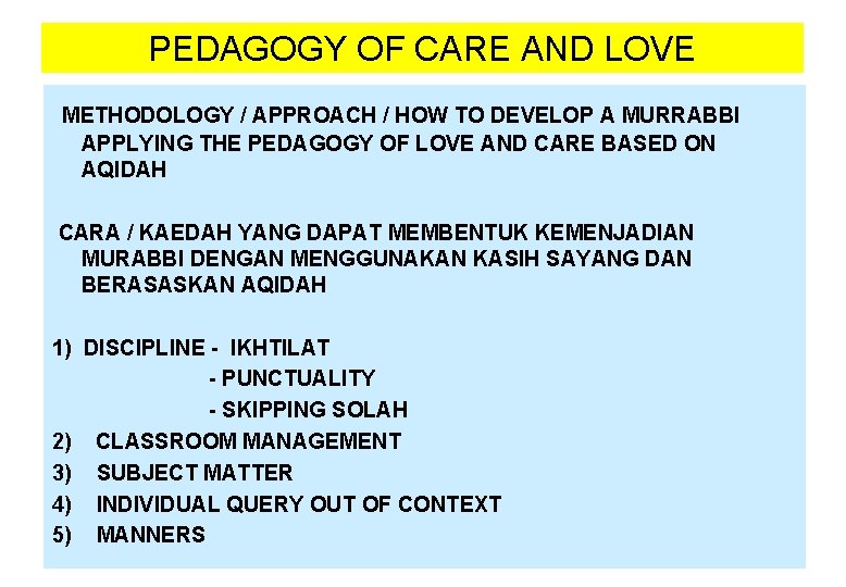 PEDAGOGY OF CARE AND LOVE METHODOLOGY / APPROACH / HOW TO DEVELOP A MURRABBI