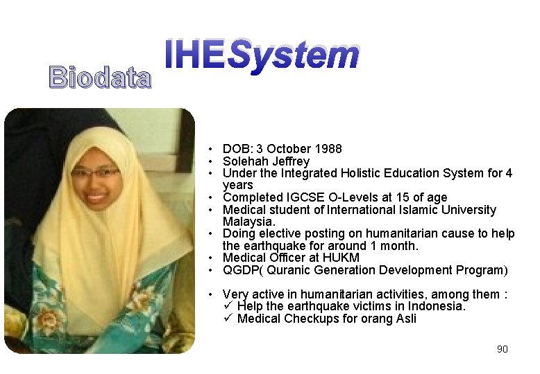 Biodata IHESystem • DOB: 3 October 1988 • Solehah Jeffrey • Under the Integrated