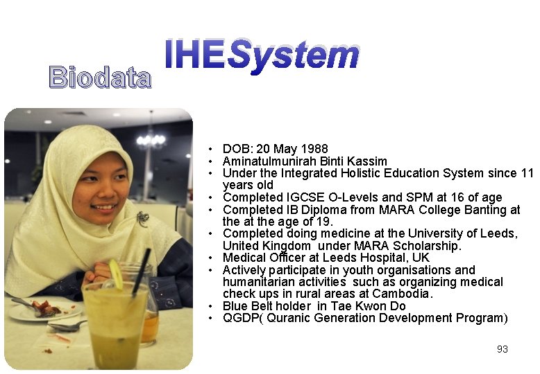 Biodata IHESystem • DOB: 20 May 1988 • Aminatulmunirah Binti Kassim • Under the