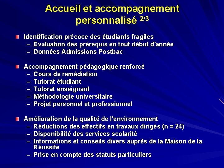 Accueil et accompagnement personnalisé 2/3 Identification précoce des étudiants fragiles – Evaluation des prérequis