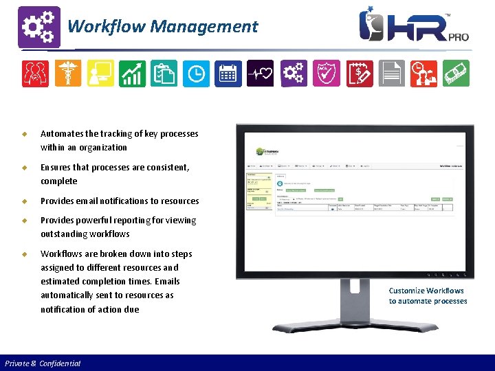 Workflow Management u Automates the tracking of key processes within an organization u Ensures