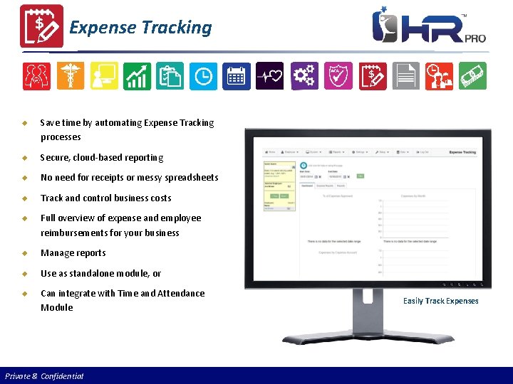 Expense Tracking u Save time by automating Expense Tracking processes u Secure, cloud-based reporting