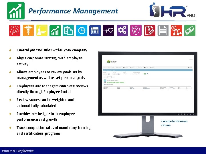 Performance Management u Control position titles within your company u Aligns corporate strategy with