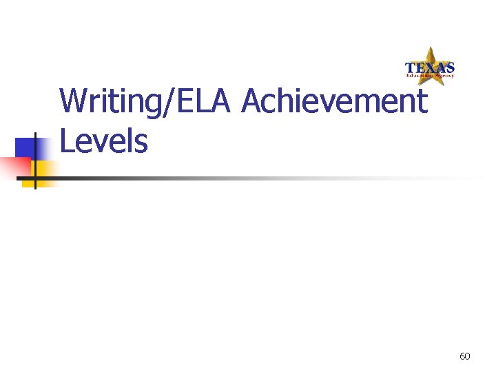 Writing/ELA Achievement Levels 60 