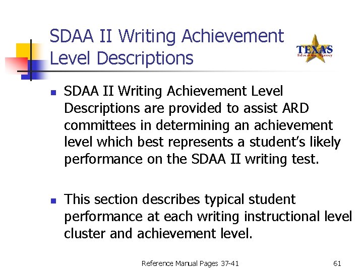 SDAA II Writing Achievement Level Descriptions n n SDAA II Writing Achievement Level Descriptions