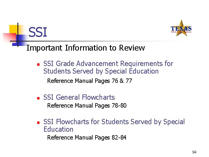 SSI Important Information to Review n SSI Grade Advancement Requirements for Students Served by
