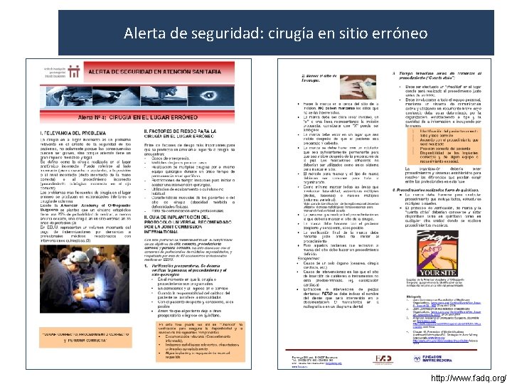 Alerta de seguridad: cirugía en sitio erróneo http: //www. fadq. org/ Alerta de seguridad: cirugía en sitio erróneo http: //www. fadq. org/