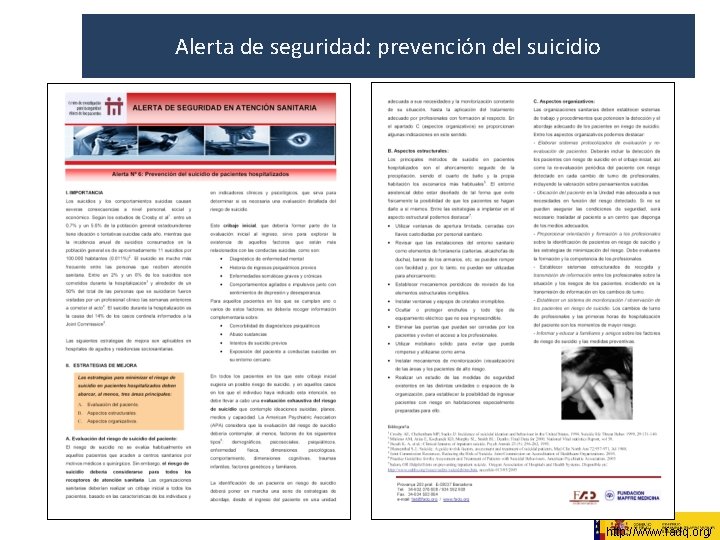 Alerta de seguridad: prevención del suicidio http: //www. fadq. org/ Alerta de seguridad: prevención del suicidio http: //www. fadq. org/