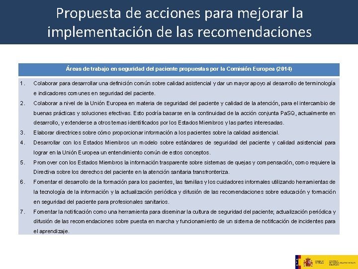 Propuesta de acciones para mejorar la implementación de las recomendaciones Áreas de trabajo en Propuesta de acciones para mejorar la implementación de las recomendaciones Áreas de trabajo en