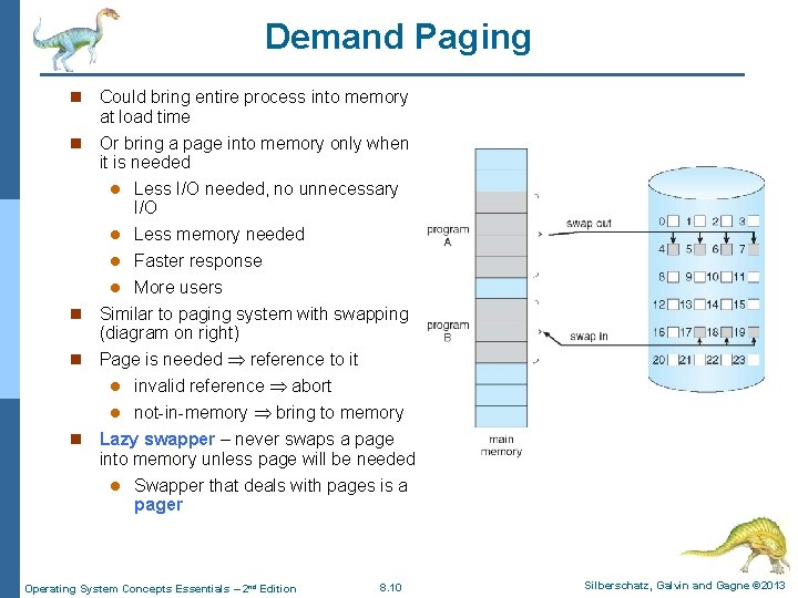 Demand Paging n Could bring entire process into memory at load time n Or Demand Paging n Could bring entire process into memory at load time n Or