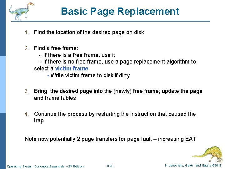 Basic Page Replacement 1. Find the location of the desired page on disk 2. Basic Page Replacement 1. Find the location of the desired page on disk 2.