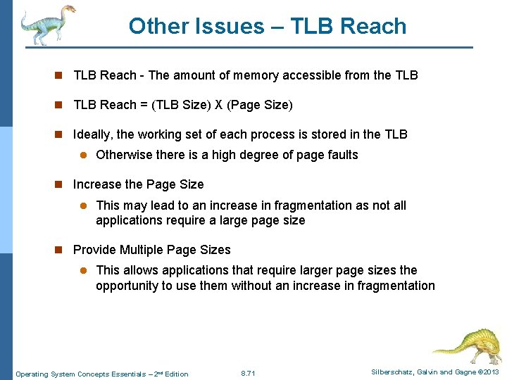 Other Issues – TLB Reach n TLB Reach - The amount of memory accessible Other Issues – TLB Reach n TLB Reach - The amount of memory accessible