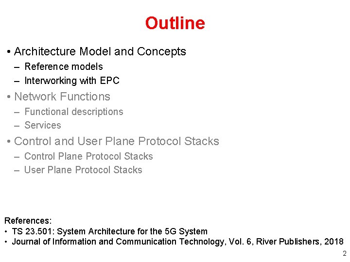 Outline • Architecture Model and Concepts – Reference models – Interworking with EPC •