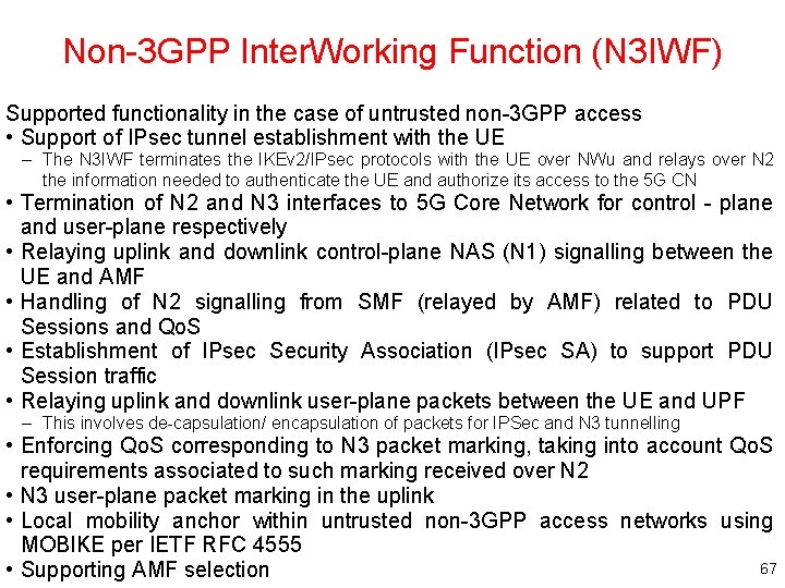 Non-3 GPP Inter. Working Function (N 3 IWF) Supported functionality in the case of