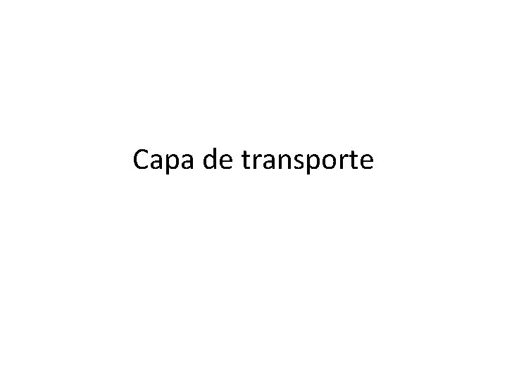 Capa de transporte 