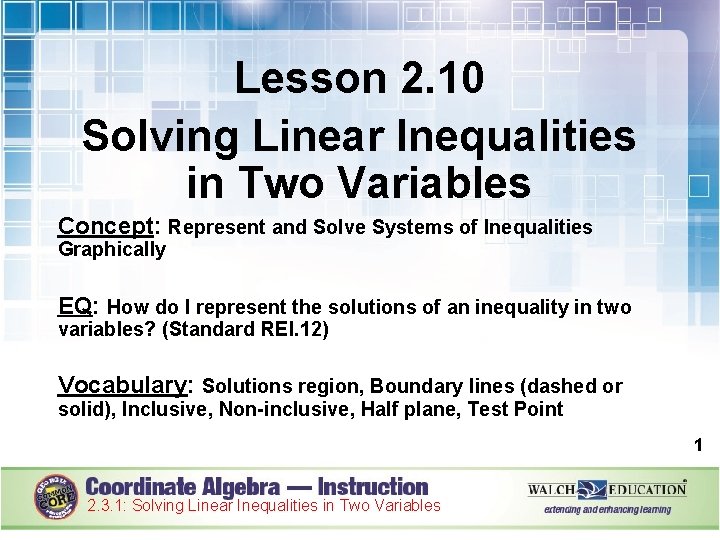 Lesson 2. 10 Solving Linear Inequalities in Two Variables Concept: Represent and Solve Systems