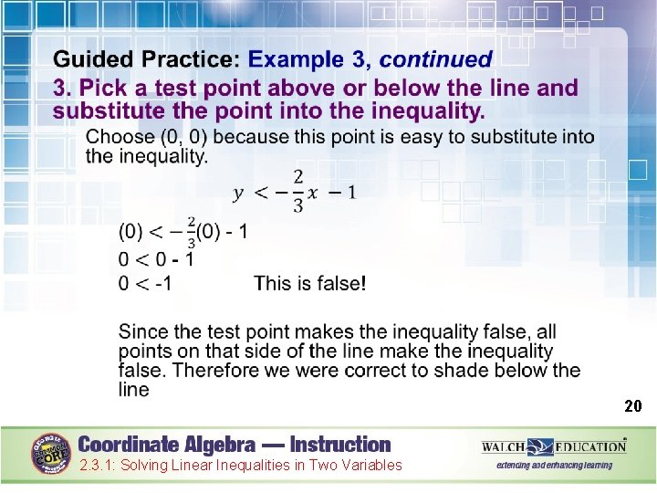  20 2. 3. 1: Solving Linear Inequalities in Two Variables 