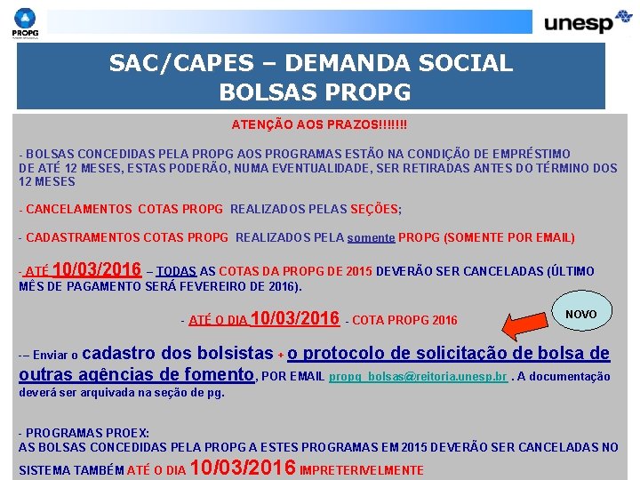SAC/CAPES – DEMANDA SOCIAL BOLSAS PROPG ATENÇÃO AOS PRAZOS!!!!!!! - BOLSAS CONCEDIDAS PELA PROPG