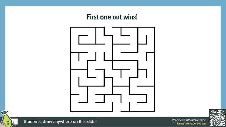First one out wins! 