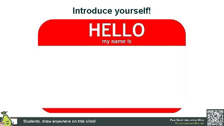 Introduce yourself! 