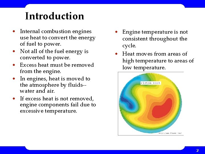 Introduction • Internal combustion engines use heat to convert the energy of fuel to Introduction • Internal combustion engines use heat to convert the energy of fuel to