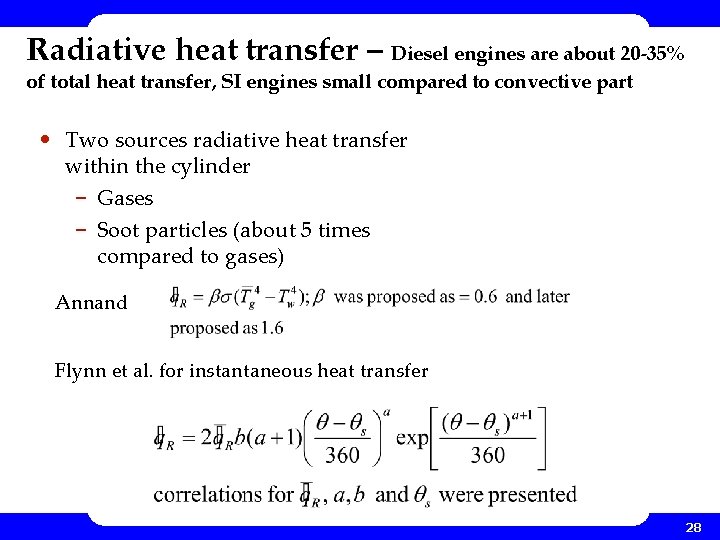 Radiative heat transfer – Diesel engines are about 20 -35% of total heat transfer, Radiative heat transfer – Diesel engines are about 20 -35% of total heat transfer,