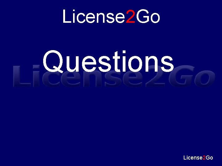 License 2 Go Questions License 2 Go 