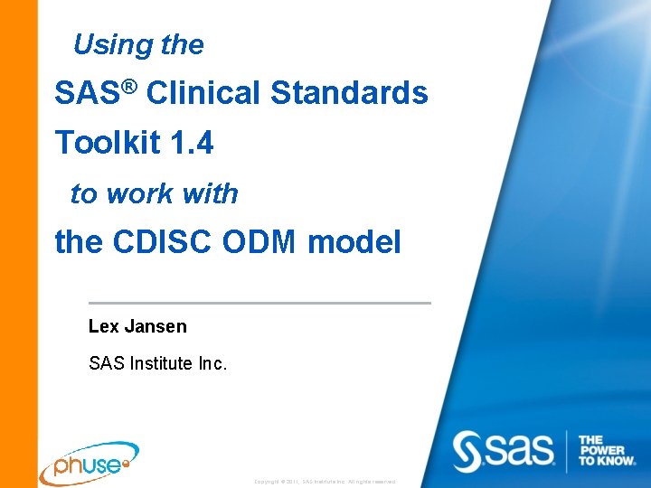 Using the SAS® Clinical Standards Toolkit 1. 4 to work with the CDISC ODM