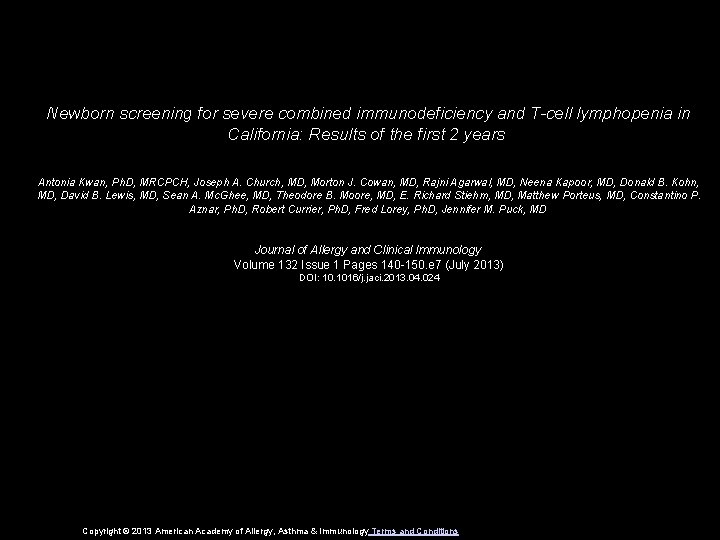 Newborn screening for severe combined immunodeficiency and T-cell lymphopenia in California: Results of the