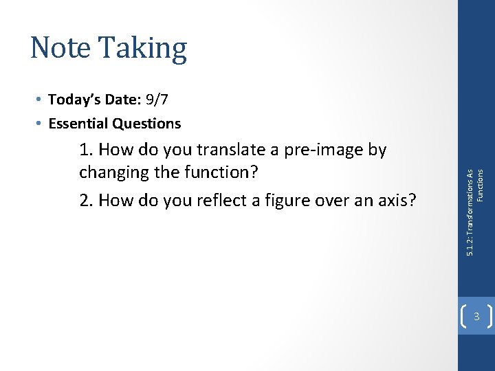 Note Taking 1. How do you translate a pre-image by changing the function? 2.