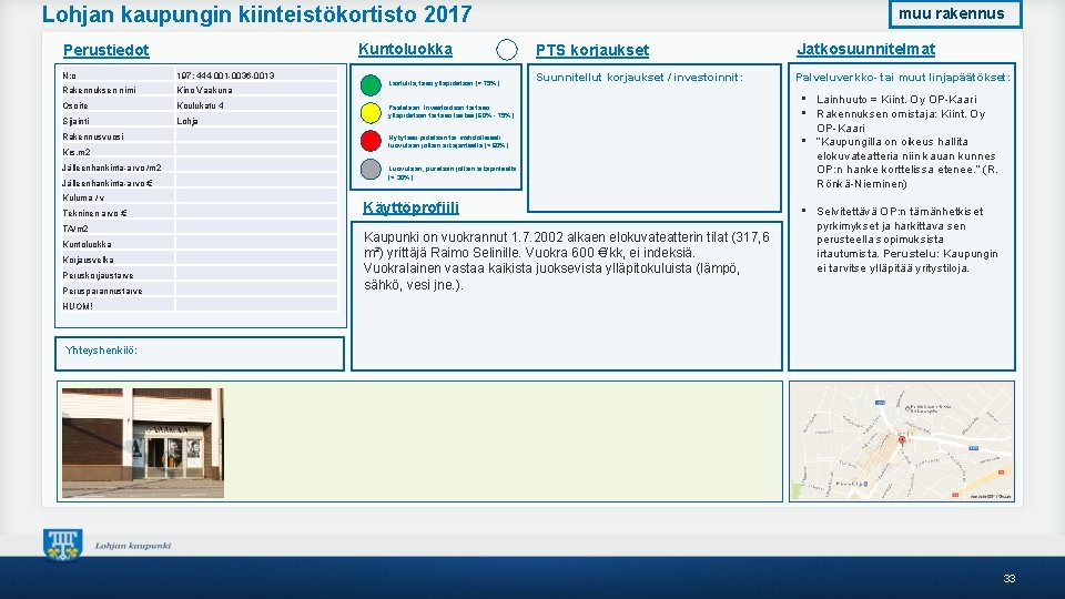 Lohjan kaupungin kiinteistökortisto 2017 Kuntoluokka Perustiedot N: o 197; 444 -001 -0036 -0013 Rakennuksen