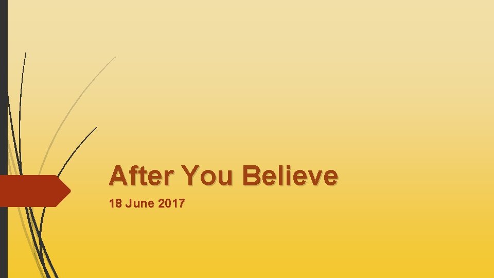 After You Believe 18 June 2017 