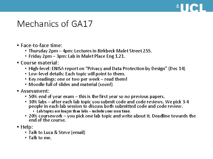 Mechanics of GA 17 • Face-to-face time: • Thursday 2 pm – 4 pm: