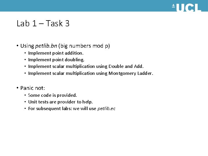 Lab 1 – Task 3 • Using petlib. bn (big numbers mod p) •