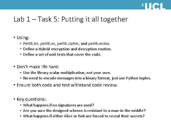 Lab 1 – Task 5: Putting it all together • Using: • Petlib. bn,