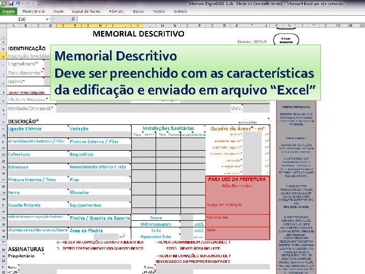 Memorial Descritivo Deve ser preenchido com as características da edificação e enviado em arquivo