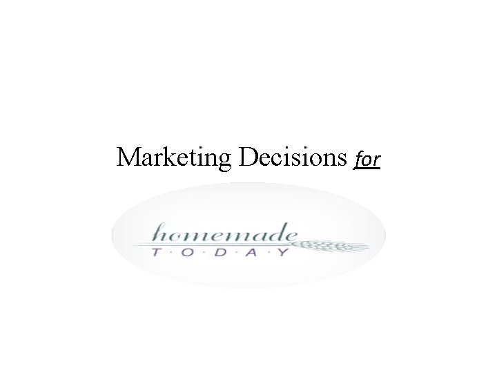 Marketing Decisions for 