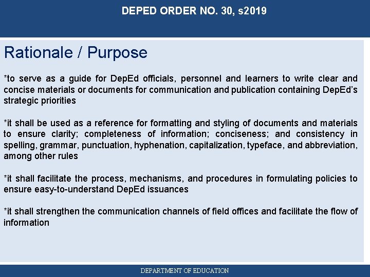 DEPED ORDER NO. 30, s 2019 Rationale / Purpose *to serve as a guide