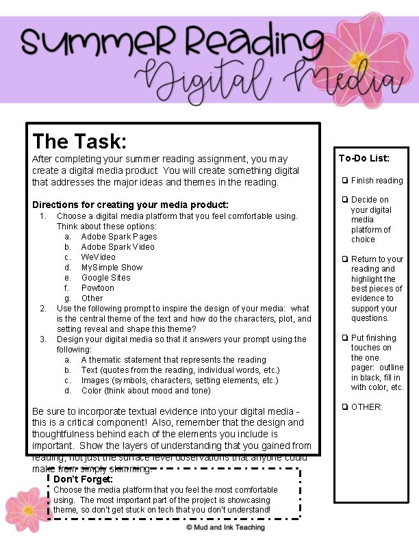 The Task: After completing your summer reading assignment, you may create a digital media