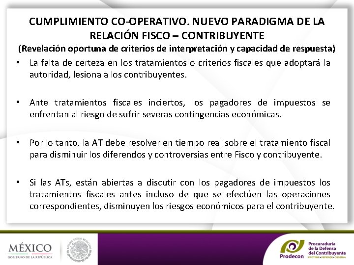 CUMPLIMIENTO CO-OPERATIVO. NUEVO PARADIGMA DE LA RELACIÓN FISCO – CONTRIBUYENTE (Revelación oportuna de criterios