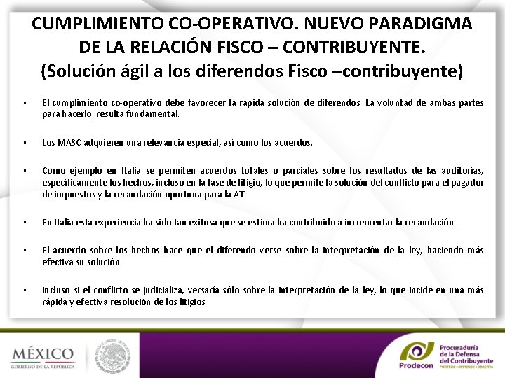 CUMPLIMIENTO CO-OPERATIVO. NUEVO PARADIGMA DE LA RELACIÓN FISCO – CONTRIBUYENTE. (Solución ágil a los