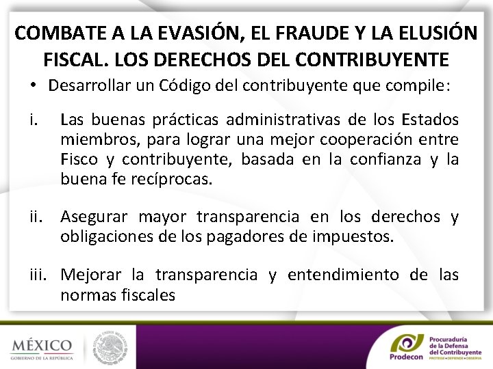 COMBATE A LA EVASIÓN, EL FRAUDE Y LA ELUSIÓN FISCAL. LOS DERECHOS DEL CONTRIBUYENTE