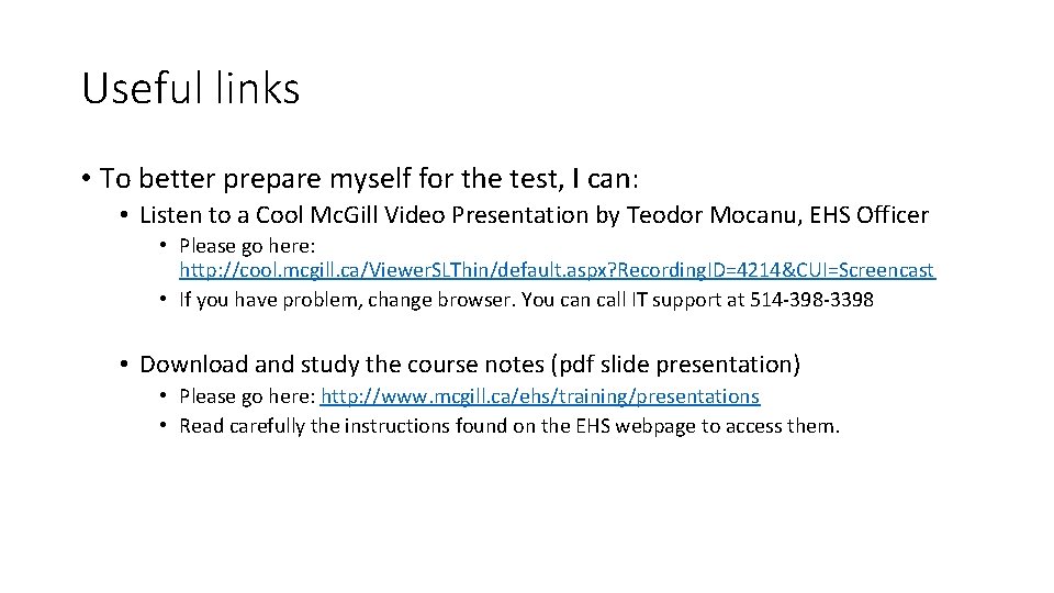 Useful links • To better prepare myself for the test, I can: • Listen