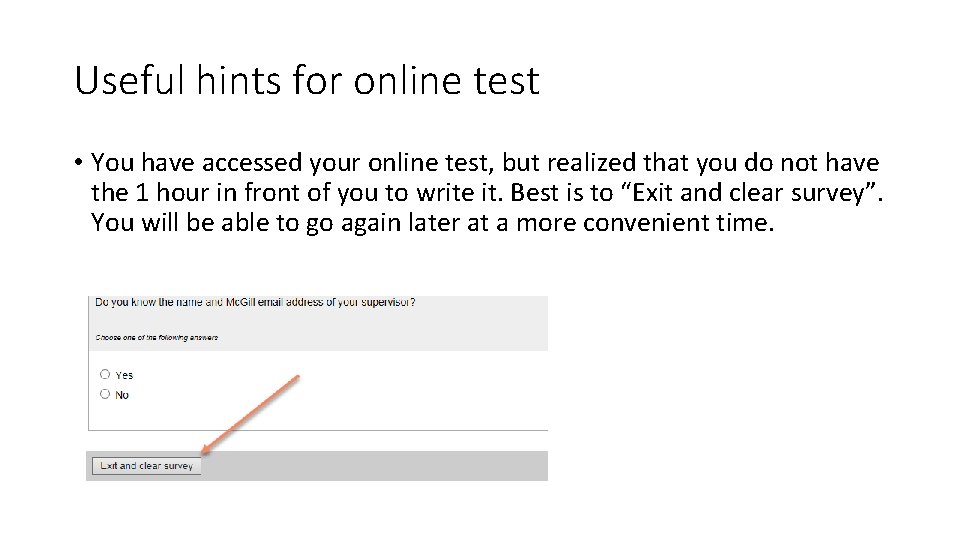 Useful hints for online test • You have accessed your online test, but realized