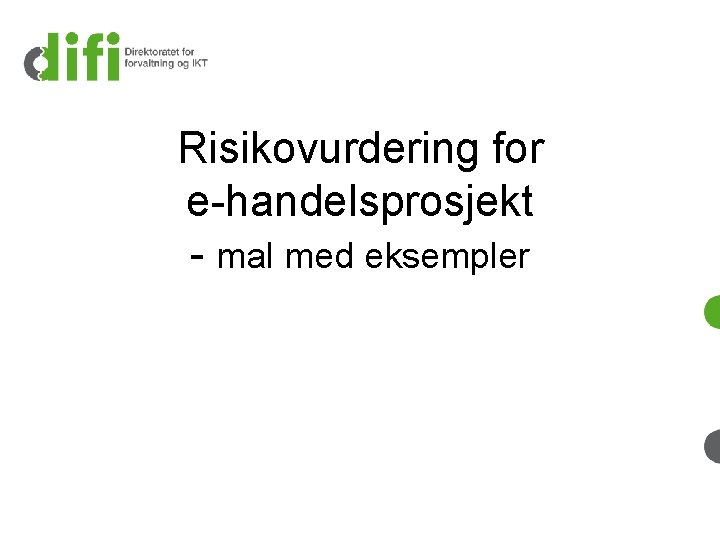 Risikovurdering for e-handelsprosjekt - mal med eksempler 